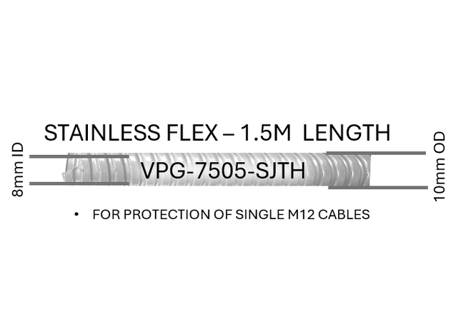 #VPG-7505-SJTH  8mm ID  Stainless Flex - 1.5m length