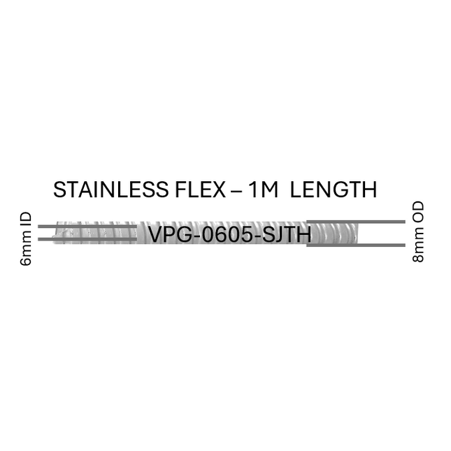 #VPG-0605-SJTH  6mm ID  Stainless Flex - 1m length